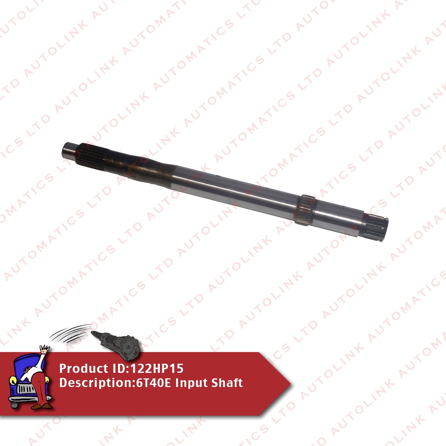 6T40E Input Shaft