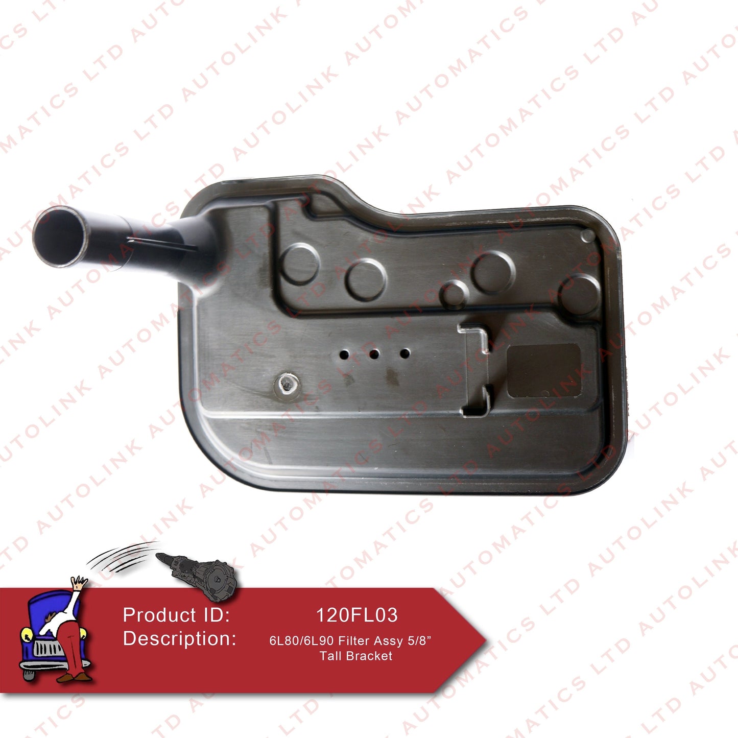 6L80/6L90 Filter Assy 5/8" Tall Bracket