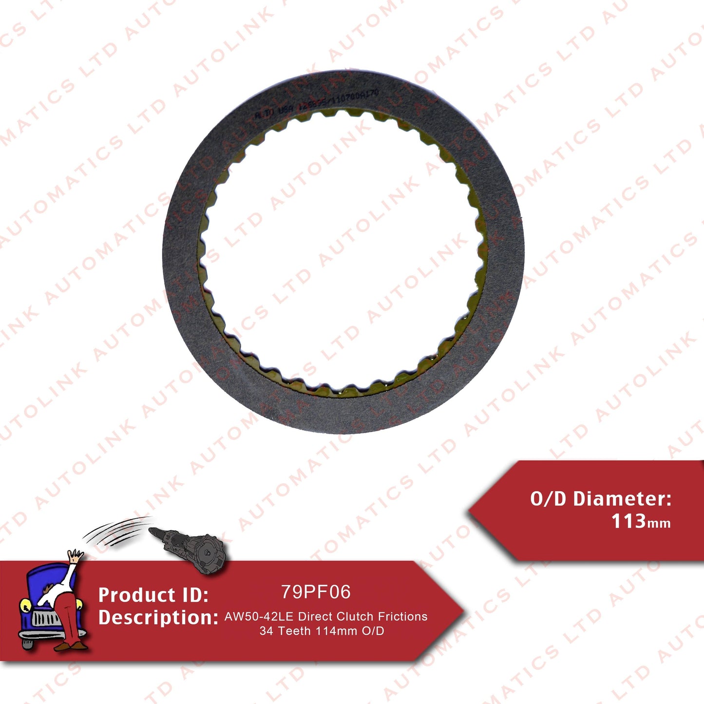 AW50-42LE Direct Clutch Frictions 34Teeth 114mm O/D