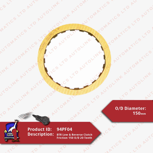 BTR Low & Reverse Clutch Friction 150 O/D 20 Teeth