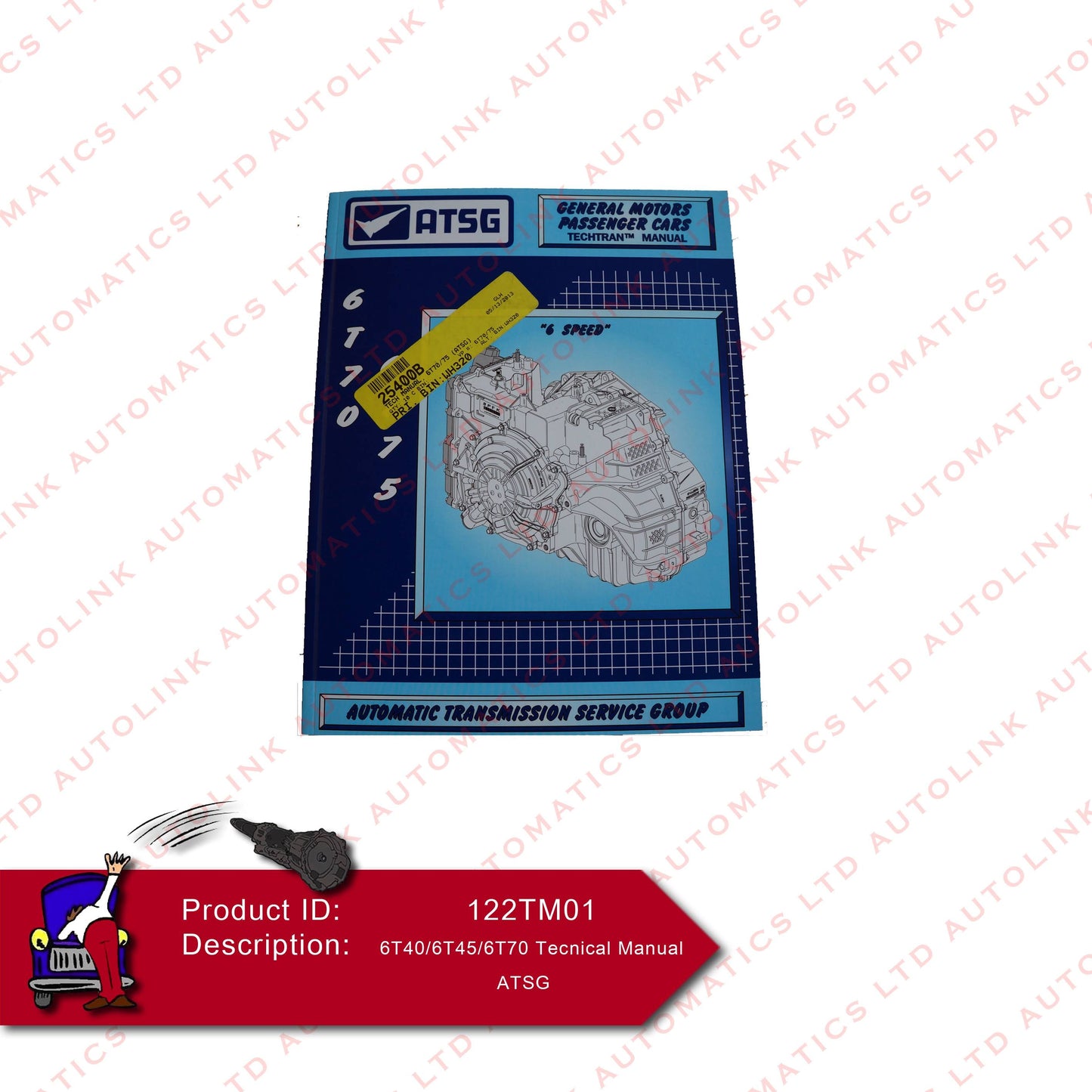 6T40/6T45/6T70 Technical Manual ATSG