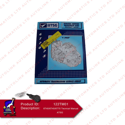 6T40/6T45/6T70 Technical Manual ATSG