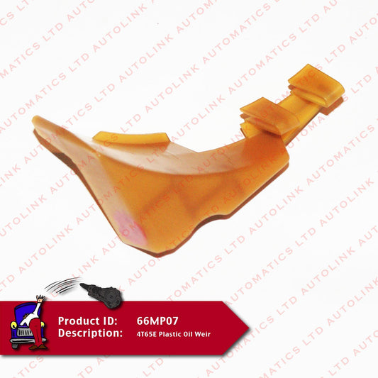 4T65E Plastic Oil Weir