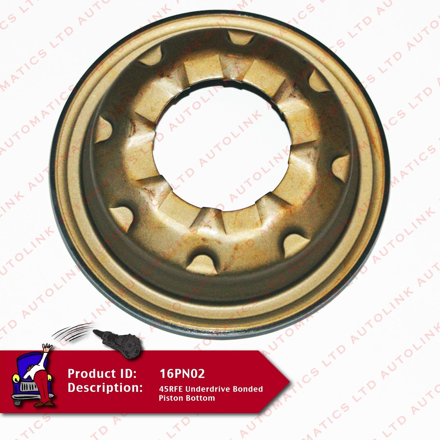 45RFE Underdrive Bonded Piston Bottom