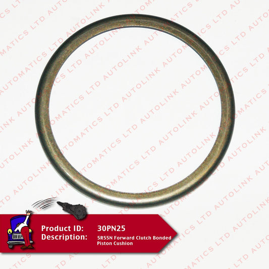 5R55N Forward Clutch Bonded Piston Cushion