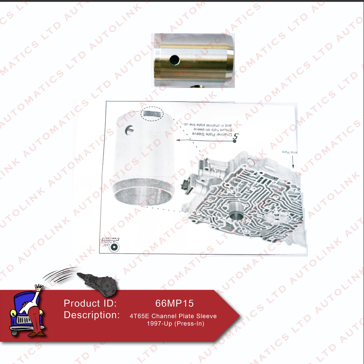 4T65E Channel Plate Sleeve 1997-Up (Press In)