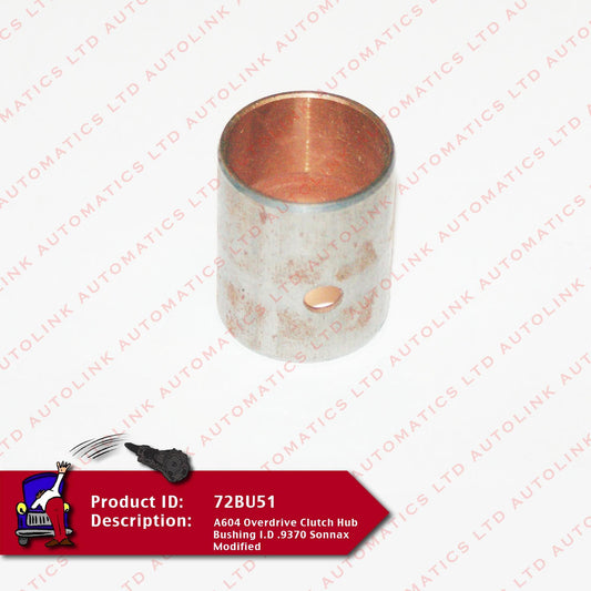 A604 Overdrive Clutch Hub Bushing I.D .9370 Sonnax Modified