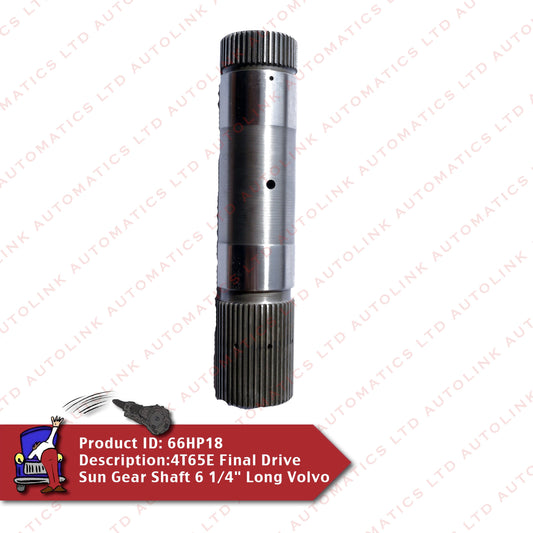 4T65E Final Drive Sun Gear Shaft 6 1/4" Long Volvo